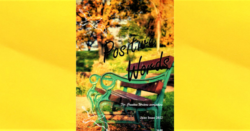 Dreaming in a Dream & Rumblings, are in the March Issue of Positive Words Magazine